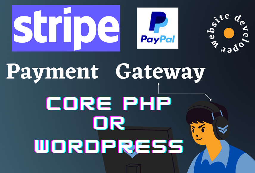 Integrate stripe or paypal payment gateway in PHP or wordpress